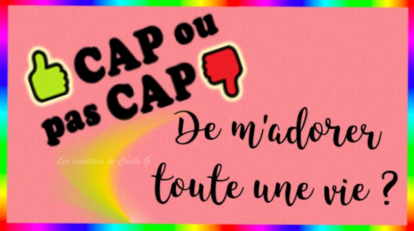 Cap ou pas cap